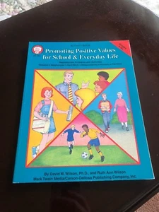Promoting Positive Values for School and Everyday Life by Ruth Ann Wilson and Da - Picture 1 of 2