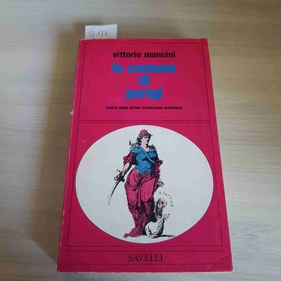 La Comuna De París - Vittorio Mancini - Savelli - 1975 - Imagen 1 de 3