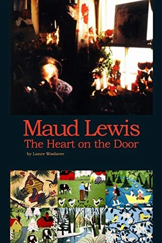 MAUD LEWIS THE HEART ON THE DOOR By Lance Gerard Woolaver *Excellent Condition* - Image 1 of 1