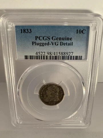 (1) 1833 10C Capped Bust Silver Dime - Coin Graded PCGS Genuine VG Detail Plug Cover