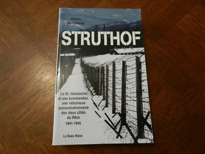 Struthof Le KL-Natzweiler et ses Kommandos nébuleuse concentrationnaire  - Photo 1/4