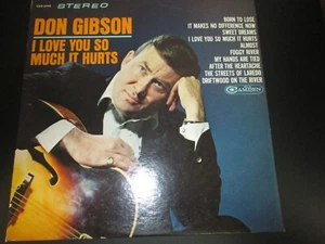 Don Gibson Vinyl LP-I Love You So Much It Hurts-RCA Camden Records 1968 - Picture 1 of 7