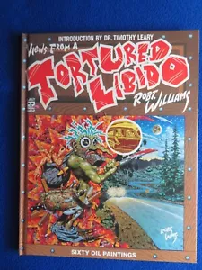 TORTURED LIBIDO ROBERT WILLIAMS HARDCOVER 1993 LAST GASP NEW - Picture 1 of 1