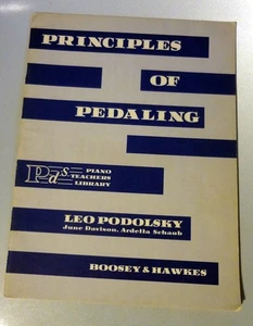 Principles of Pedaling Piano Teaching Library 1966 Boosey & Hawkes Book 34 pgs - Picture 1 of 4