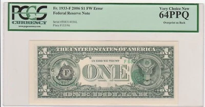 RARE 2006 OVERPRINT on BACK Error $1 Dollar Bill PCGS 64PPQ - Image 1 of 2