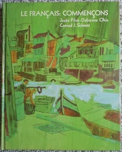 Le Francais: Commencons Okin Schmidt 1970 Intro French Textbook Illustrated - Picture 1 of 10