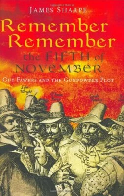 Remember, Remember the Fifth of November: Guy Faw... by Sharpe, James 1861977271 - Image 1 of 2