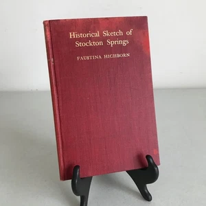 Historical Sketch of Stockton Springs by Faustina Hichborn 1908 1st edition - Picture 1 of 18
