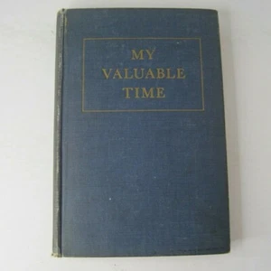 My Valuable Time: The Story of Paul Bridgman Boyd (HC 1938) 1st Edition - Picture 1 of 12