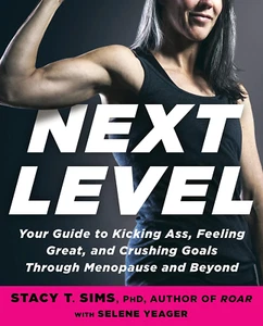 Next Level: Your Guide to Kicking Ass, Feeling Great, and Crushing Goals through - Picture 1 of 11