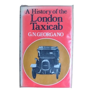 A History of the London Taxicab by G.N. Georgano 1972 First Edition - Foto 1 di 6
