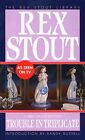 Trouble in Triplicate: A Nero Wolfe Novel by Rex Stout 9780553242478 NEW
