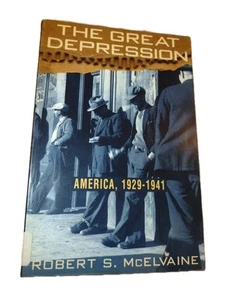 THE GREAT DEPRESSION, AMERICA 1929-1941 by McELVAINE; US HISTORY (1993 - Picture 1 of 4
