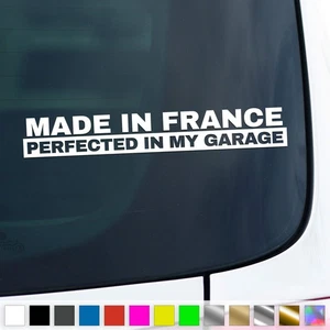 Sintonizador de calcomanías hecho en Francia perfeccionado en mi garaje pegatina coche camión idea de regalo - Imagen 1 de 6