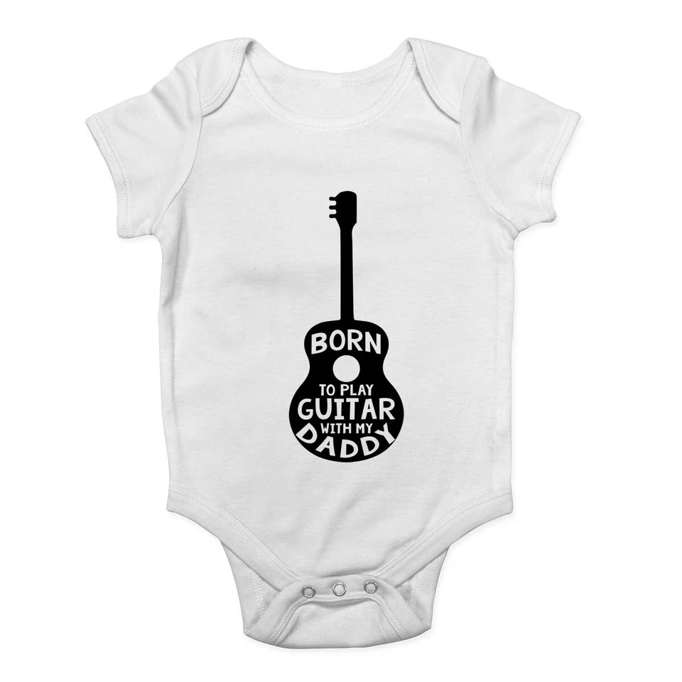 Born To Play Guitar With My Daddy Baby Grow Vest Bodysuit Boys Girls