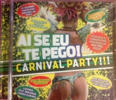 Ai Se Eu Te Pego! Carnival Party!!! by Various Artists (CD, Oct-2014) Foto 1 de 2