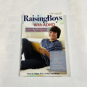 Raising Boys With ADHD: Secrets for Parenting Successful by Forgan & Richey 2012 - Picture 1 of 7