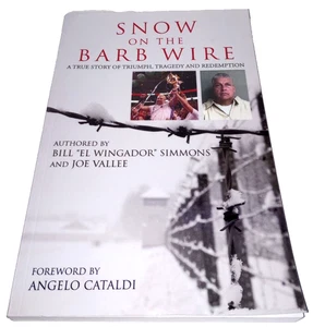 Snow on the Barb Wire by Joe Vallee & Bill El Wingador Simmons - Signed by Both - Picture 1 of 7