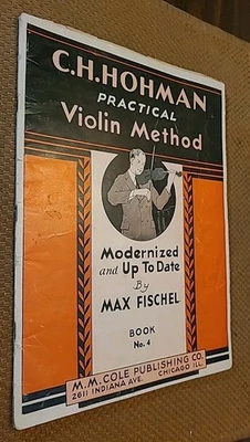 C. H. Hohman Practical Violin Method Book Four VTG (1933, Paperback) - Image 1 of 4