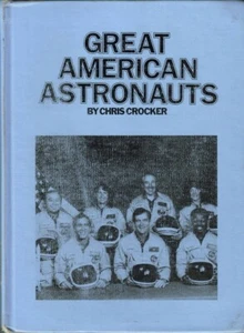 GREAT AMERICAN ASTRONAUTS, 1988 BOOK (CHALLENGER CREW CVR - Picture 1 of 1