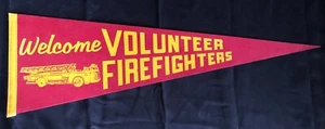 VINTAGE WELCOME VOLUNTEER FIREFIGHTERS FLAG FELT PENNANT - Picture 1 of 5
