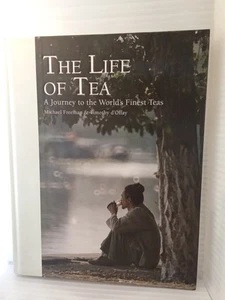 The Life of Tea: A Journey to the World's Finest Teas FREE SHIPPING - Picture 1 of 2