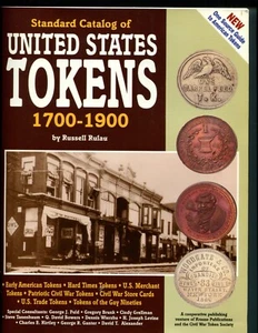 Standard Catalog of United States Tokens 1700-1900 1994 Edition Russell Rulau - Picture 1 of 3