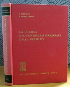 BC93 - LA PILLOLA NEL CONTROLLO ORMONALE DELLA FERTILITA' - QUARTARARO - Picture 1 of 7