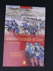 Soissons et la bataille de Crouy, janvier 1915 - de Franck Beauclerc 2009