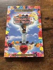 Toma! Margaritas! the Original Guide to Margaritas and Tequila by Robert Plotkin - Foto 1 di 5
