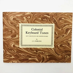 Colonial Keyboard Tunes Set for Piano or Harpsichord by J. S. Darling - Imagen 1 de 4