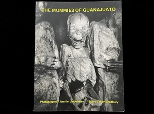 THE MUMMIES OF GUANAJUATO by Archie Lieberman, Story Ray Bradbury 1978 MUST HAVE - Foto 1 di 11