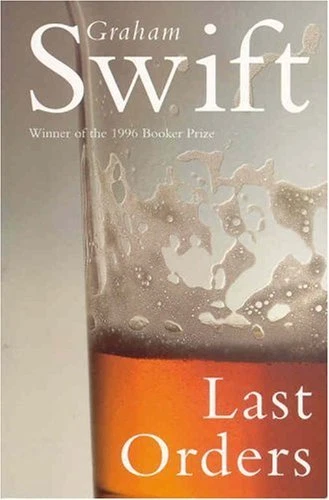 Last Orders By Graham Swift. 0330345605 - Image 1 of 1
