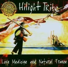 Love Medicine and Natural Trance  von Hilight Tribe | CD | Zustand akzeptabel - Image 1 of 2