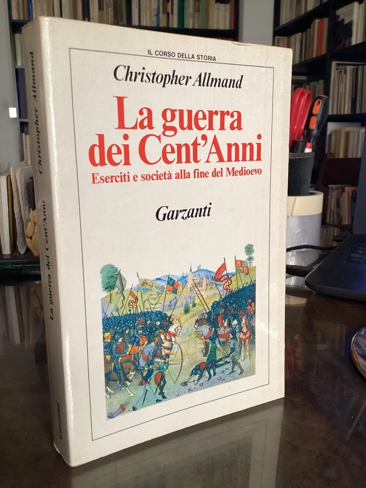 CHRISTOPHER ALLMAND - LA GUERRA DEI CENT'ANNI - GARZANTI 1990 PRIMA EDIZIONE - Immagine 1 di 1