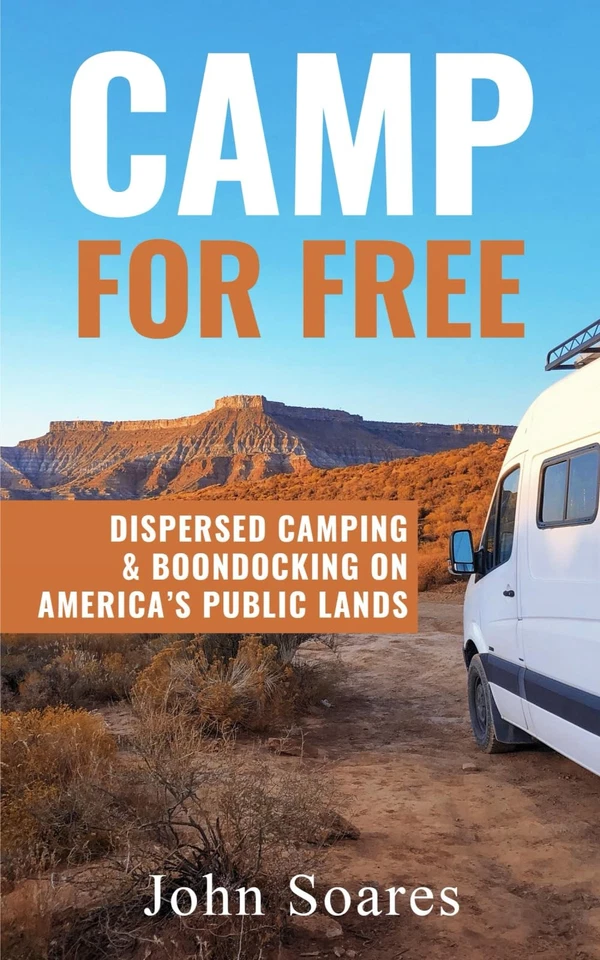 Camp for Free: Dispersed Camping & Boondocking on Americas Public Lands - Изображение 1 из 1