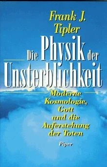 Die Physik der Unsterblichkeit: Moderne Kosmologie, Gott... | Buch | Zustand gut - Bild 1 von 2