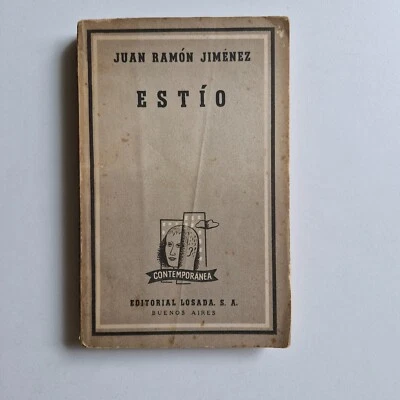 Juan Ramón Jiménez - Estío - Losada 1952 Foto 1 de 4