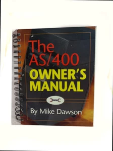 THE AS/400 OWNERS MANUAL By MIKE DAWSON, lowest  price on ebay - Afbeelding 1 van 1