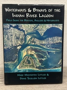 Littler, Masterton & Scullion: Waterways & Byways of the Indian River SIGNED - Imagen 1 de 7