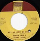 MARVIN GAYE  & TAMMI TERRELL keep on lovin me/u aint livin U.S. TAMLA 7" _1968