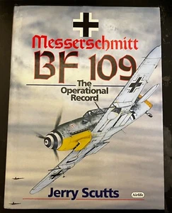 Messerschmitt Bf 109 Operational Record Jerry Scutts ACES NOSEART ME-109 BF-109 - Imagen 1 de 9