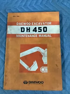 ORIGINAL DAEWOO DH450 EXCAVATOR SERVICE REPAIR MAINTENANCE MANUAL DH 450 - Picture 1 of 6