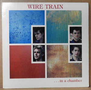 WIRE TRAIN "..In A Chamber" 1984 (COLUMBIA/BFC38998) VG+/EX!! - Picture 1 of 4