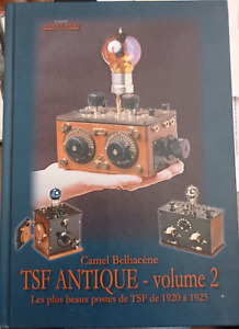 T.S.F. ANTIQUE Vol. 2 les plus beaux postes TSF 1920 à 1925 rare