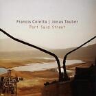 Coletta, Francis & Tauber, Jonas Port Said Street (CD) (IMPORT Z WIELKIEJ BRYTANII)