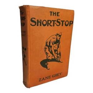 The Short-Stop ZANE GREY Hardcover Vtg GROSSET & DUNLAP 1937 Printing Baseball - Picture 1 of 11
