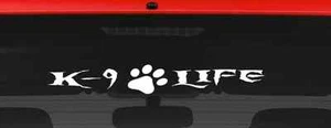 K-9 Life (L15) Police Cop Sheriff Vinyl Decal Sticker Car/Truck Laptop Window - Picture 1 of 1