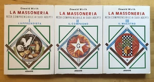 La massoneria resa comprensibile ai suoi adepti - Oswald Wirth. Atanor 1985 - Foto 1 di 4