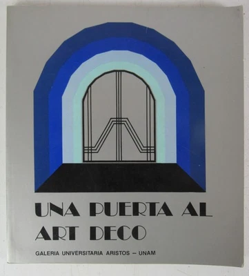 Una Puerta Al Art Deco 1980 University Mexico Architecture English/Spanish WS2 - Image 1 of 4